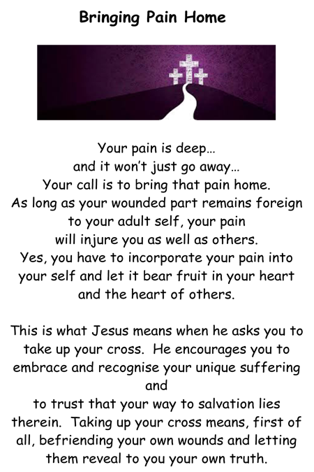 Bring your pain home