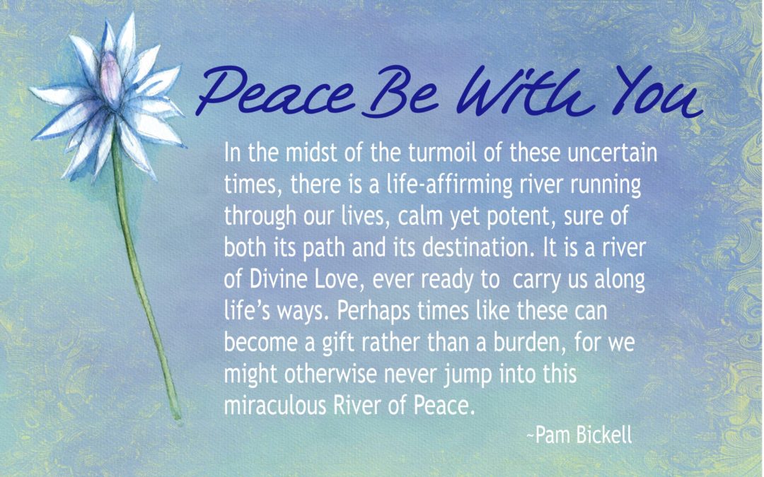 PEACE BE WITH YOU