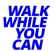 Walk While You Can – Save The Date