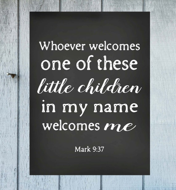 Welcome Children in my name