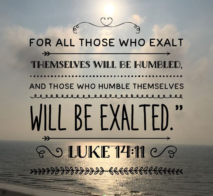 for those who exalt themselves